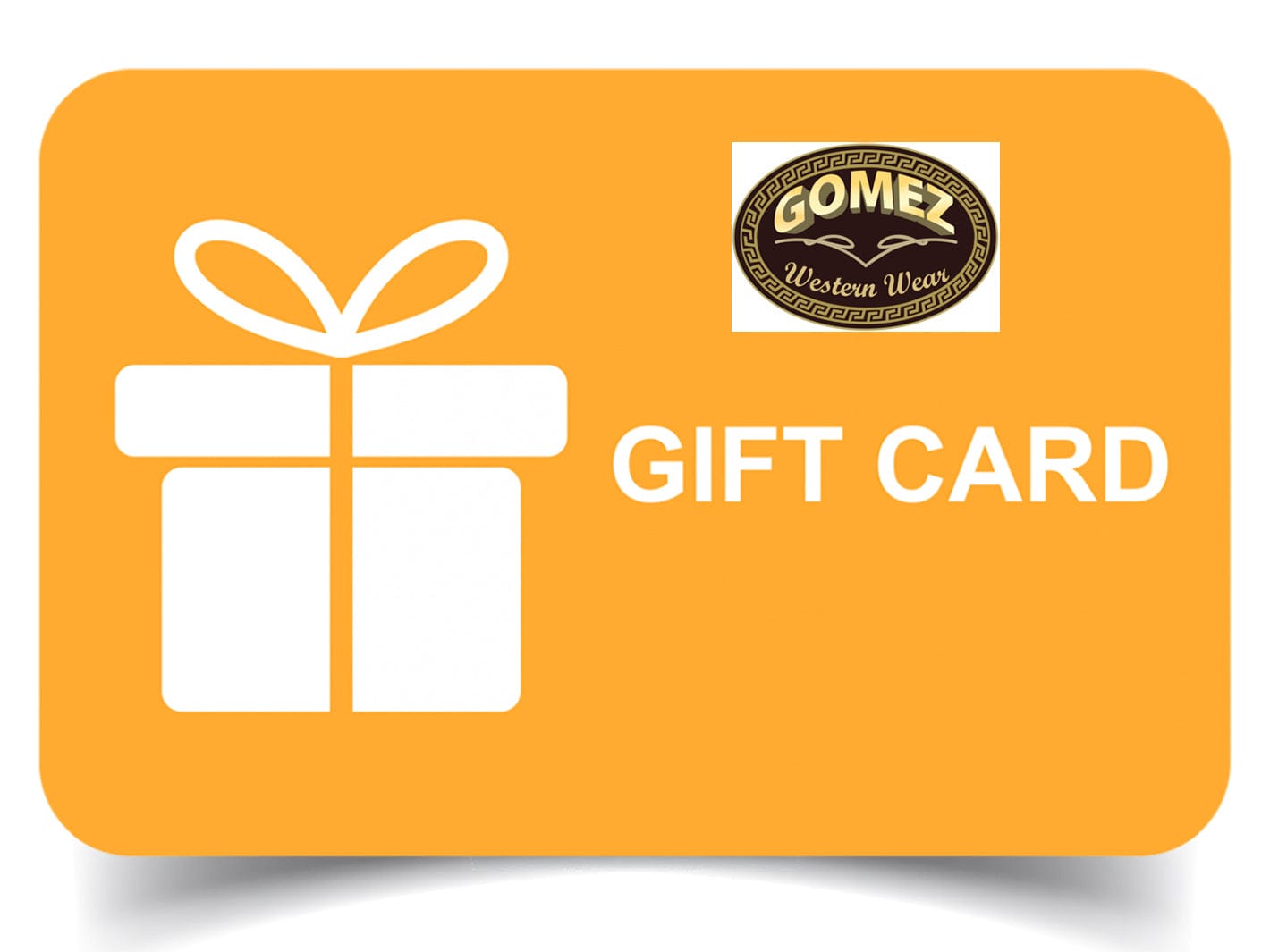 Gomez Western Wear Gift Card